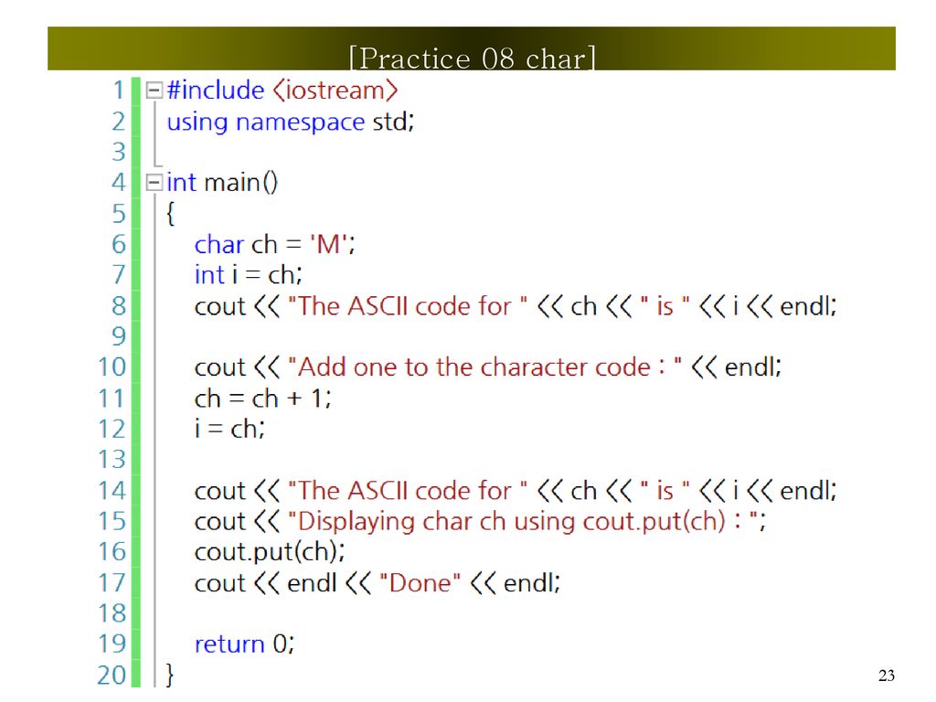 2. Second Step for Learning C++ Programming • Data Type • Char • Float ...